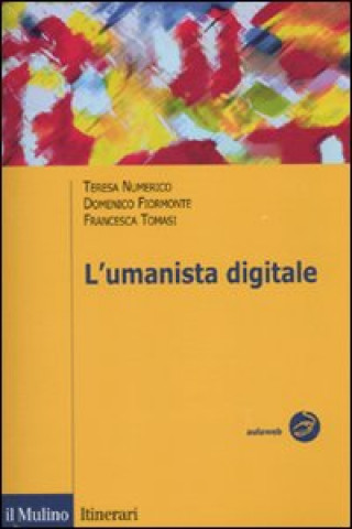 Kniha umanista digitale Domenico Fiormonte