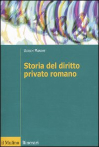 Könyv Storia del diritto romano Ulrich Manthe
