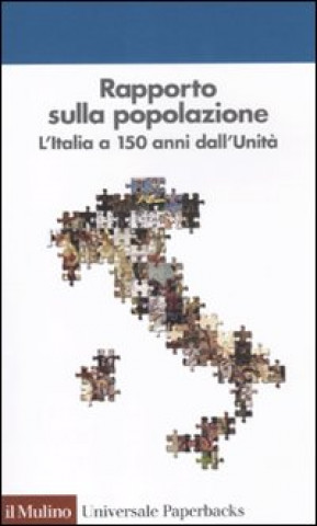 Kniha Rapporto sulla popolazione. L'Italia a 150 anni dall'unità 