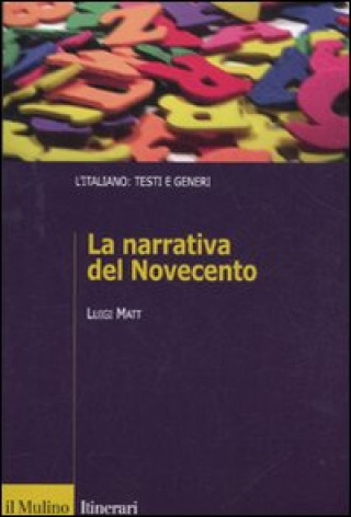 Carte narrativa italiana del Novecento Luigi Matt