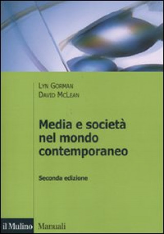 Kniha Media e società nel mondo contemporaneo Lyn Gorman