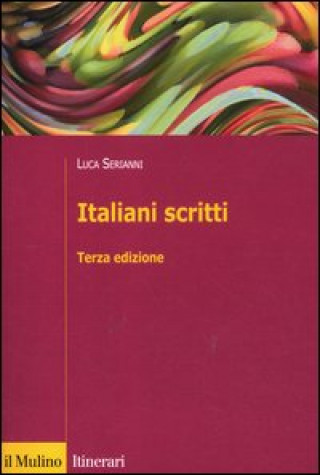 Kniha Italiani scritti Luca Serianni