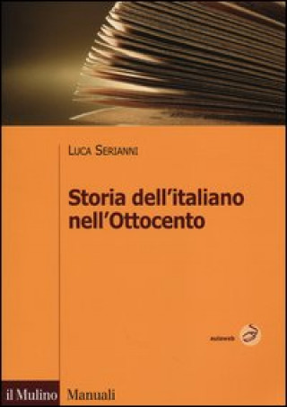 Kniha Storia dell'italiano nell'Ottocento Luca Serianni