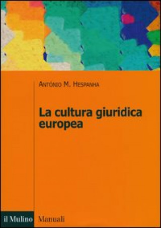 Knjiga cultura giuridica europea Antonio M. Hespanha