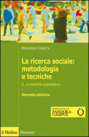 Könyv ricerca sociale: metodologia e tecniche Piergiorgio Corbetta