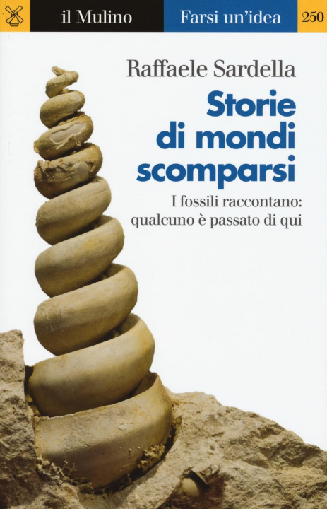 Boek Storie di mondi scomparsi. I fossili raccontano: qualcuno è stato qui Raffaele Sardella