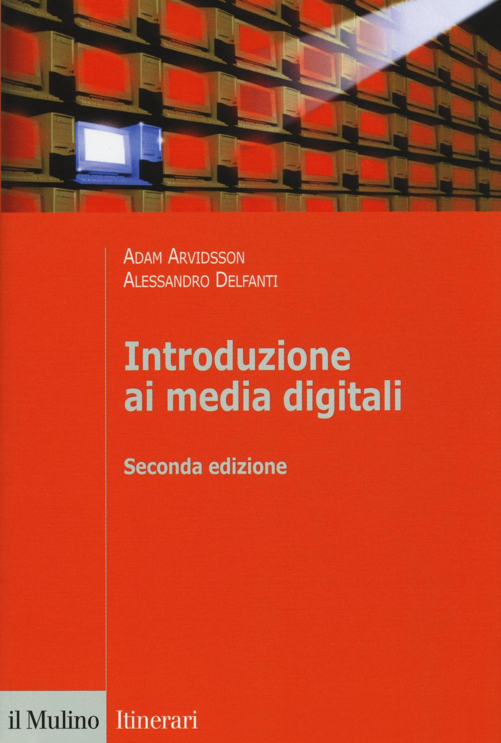 Kniha Introduzione ai media digitali Adam Arvidsson