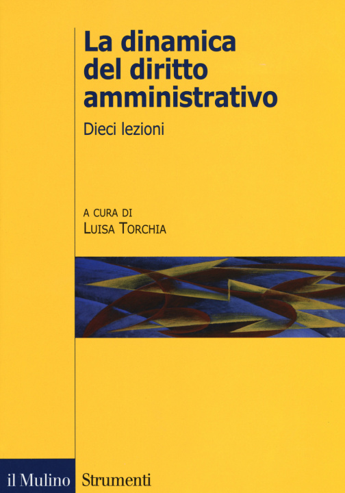 Kniha dinamica del diritto amministrativo. Dieci lezioni 