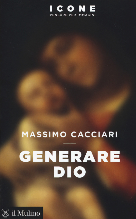 Knjiga Generare Dio Massimo Cacciari