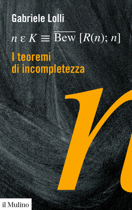 Книга teoremi di incompletezza Gabriele Lolli