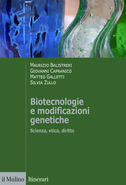 Book Biotecnologie e modificazioni genetiche. Scienza, etica, diritto Maurizio Balistreri
