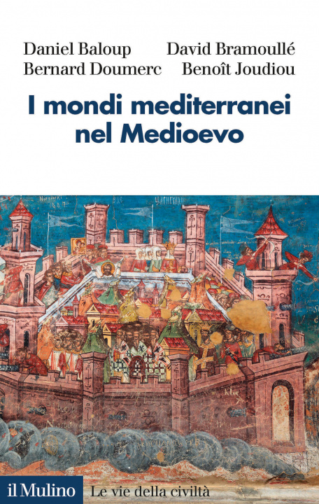 Kniha mondi mediterranei nel Medioevo Daniel Baloup