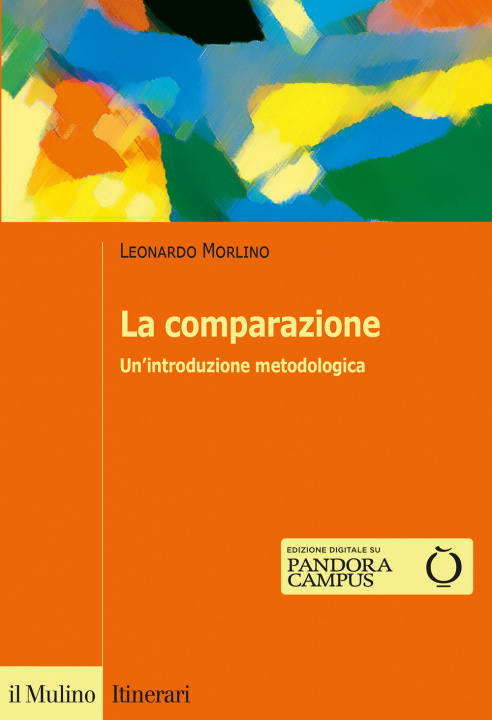Книга comparazione. Un'introduzione metodologica Leonardo Morlino