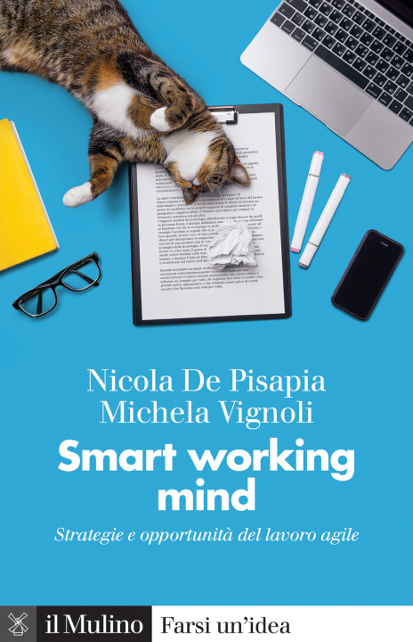 Книга Smart working mind. Strategie e opportunità del lavoro agile Nicola De Pisapia