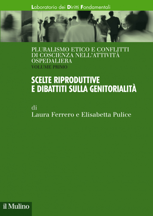 Kniha Pluralismo etico e conflitti di coscienza nell'attività ospedaliera Laura Ferrero