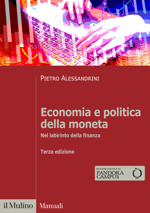 Book Economia e politica della moneta. Nel labirinto della finanza Pietro Alessandrini