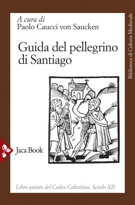 Carte Guida del pellegrino di Santiago. Codex Calixtinus 