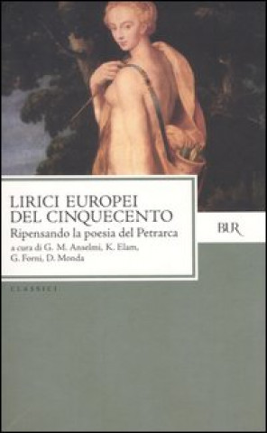 Carte Lirici europei del Cinquecento. Ripensando la poesia del Petrarca 