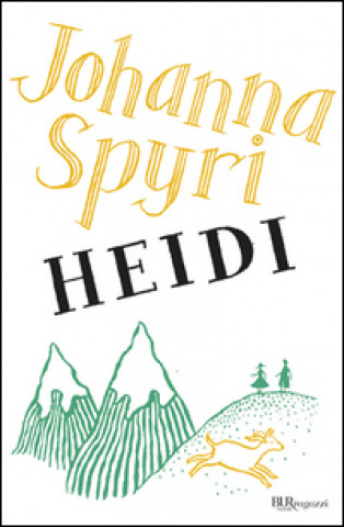 Knjiga Heidi Johanna Spyri