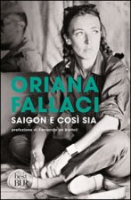 Carte Saigon e così sia Oriana Fallaci