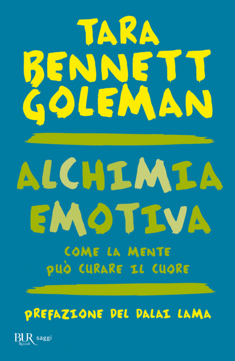 Kniha Alchimia emotiva. Come la mente può curare il cuore Tara Bennett Goleman