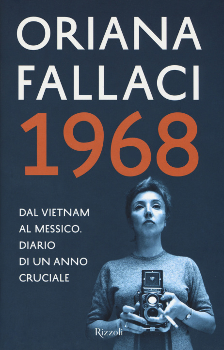 Kniha 1968 Dal Vitnam al Messico Diario di un anno cruciale Oriana Fallaci