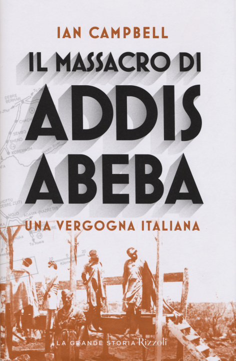 Könyv massacro di Addis Abeba. Una vergogna italiana Ian Campbell