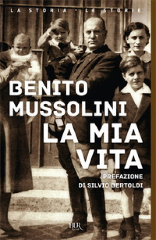 Kniha mia vita Benito Mussolini