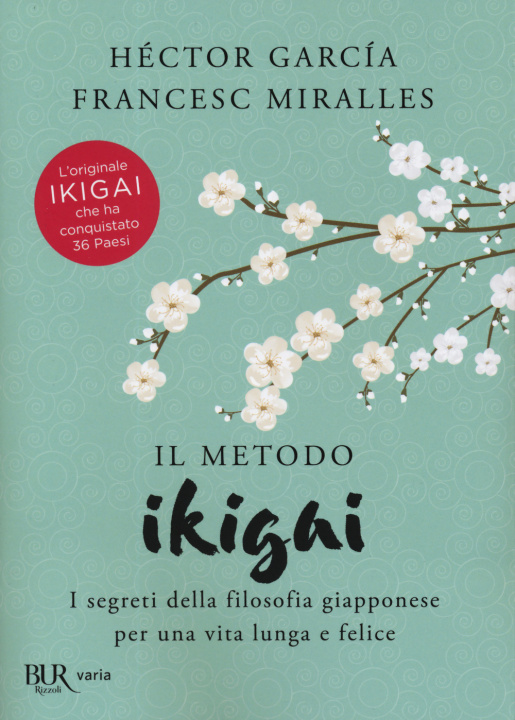 Kniha metodo Ikigai. I segreti della filosofia giapponese per una vita lunga e felice Héctor García