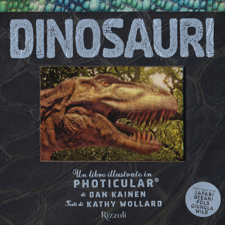 Book Dinosauri. Un libro illustrato in Photicular® Dan Kainen