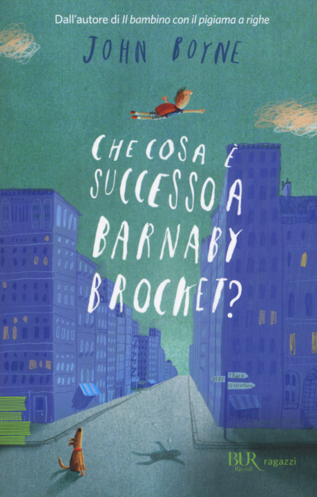 Książka Che cosa è successo a Barnaby Brocket? John Boyne