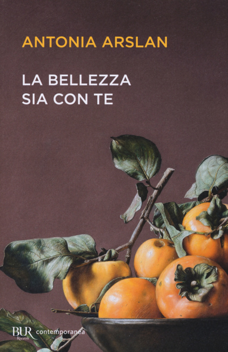 Kniha bellezza sia con te Antonia Arslan
