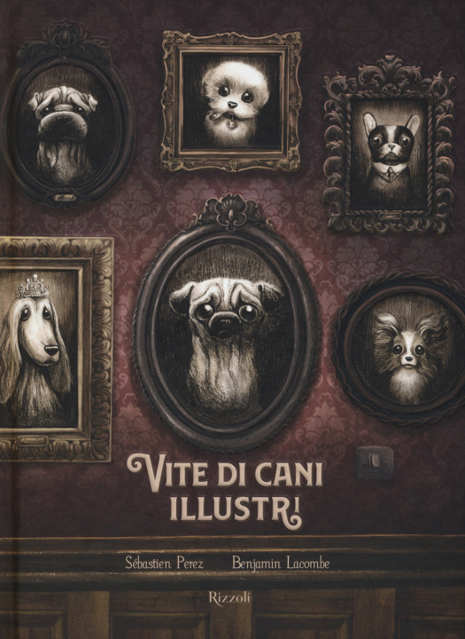 Kniha Vite di cani illustri Sébastien Perez