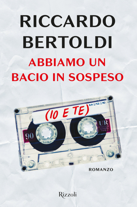 Kniha Abbiamo un bacio in sospeso (io e te) Riccardo Bertoldi