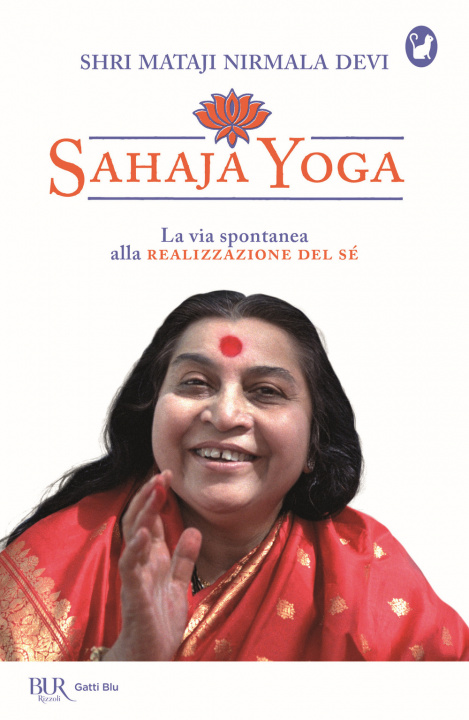 Книга Sahaja Yoga. La via spontanea alla realizzazione del sé Shri Mataji Nirmala Devi
