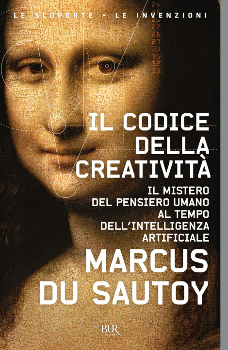 Kniha codice della creatività. Il mistero del pensiero umano al tempo dell’intelligenza artificiale Marcus Du Sautoy