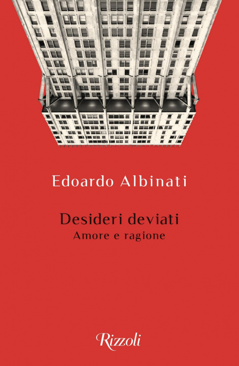 Kniha Desideri deviati. Amore e ragione Edoardo Albinati