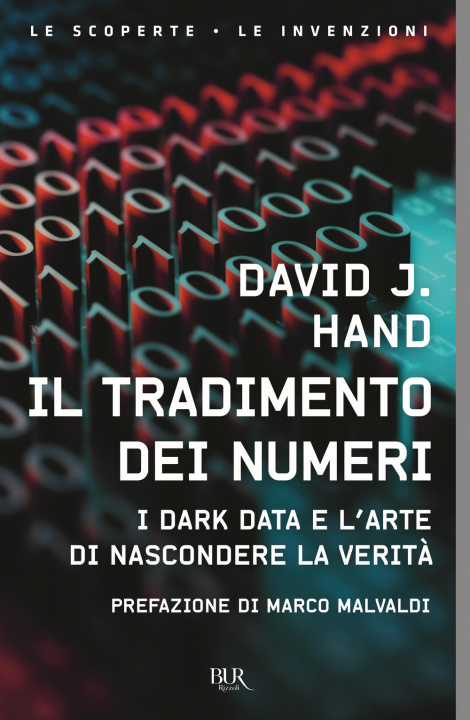 Könyv tradimento dei numeri. I dark data e l'arte di nascondere la verità David J. Hand