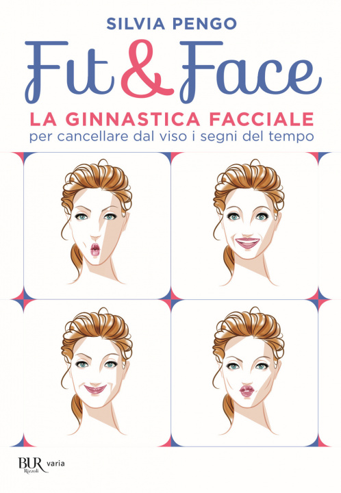 Kniha Fit&face. La ginnastica facciale per cancellare dal viso i segni del tempo Silvia Pengo