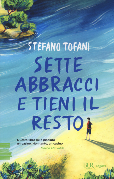 Knjiga Sette abbracci e tieni il resto Stefano Tofani