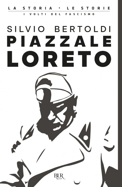 Książka Piazzale Loreto Silvio Bertoldi