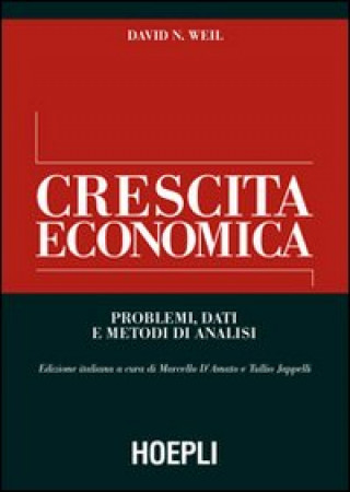 Kniha Crescita economica. Problemi, dati e metodi di analisi David N. Weil