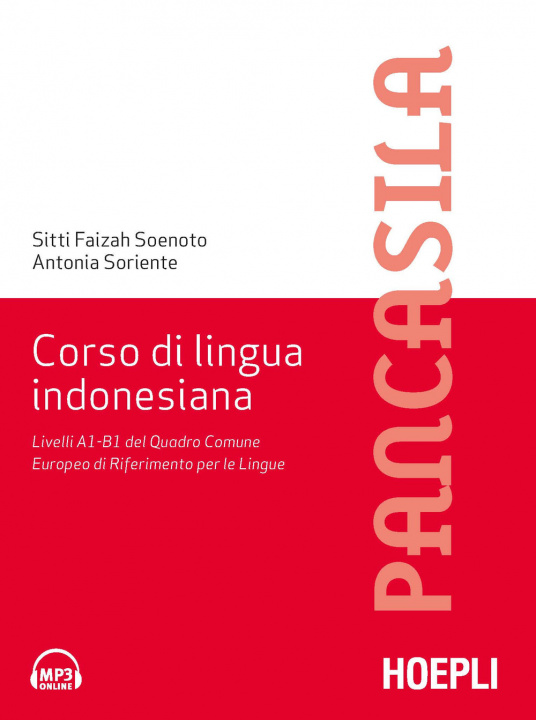 Könyv Corso di lingua indonesiana. Livelli A1-B1 del Quadro Comune Europeo di Riferimento per le Lingue Fayzah Soenoto Rivai