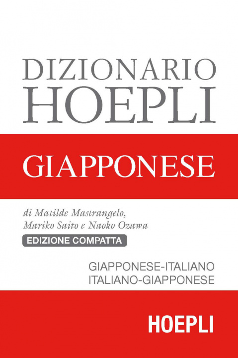 Kniha Dizionario Hoepli giapponese. Giapponese-italiano, italiano-giapponese Matilde Mastrangelo