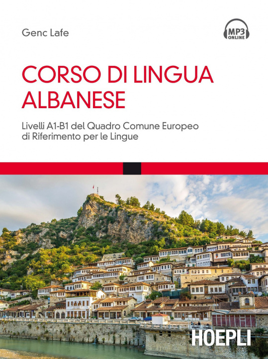 Kniha Corso di lingua albanese. Livelli A1-B1 del quadro comune europeo di riferimento per le lingue Genc Lafe