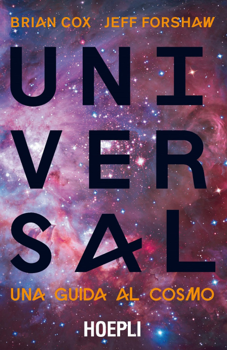 Könyv Universal. Una guida al cosmo Brian Cox