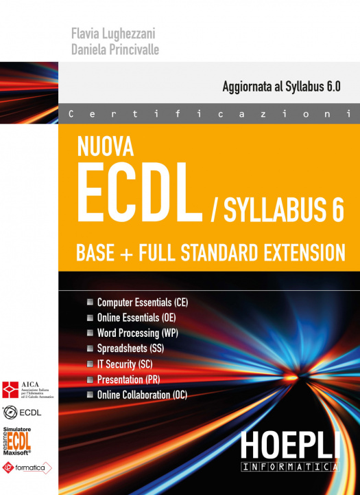 Kniha Nuova ECDL. Syllabus 6. Base + full standard extension Flavia Lughezzani