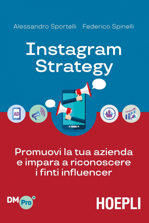 Kniha Instagram strategy. Promuovi la tua azienda e impara a riconoscere i finti influencer Alessandro Sportelli