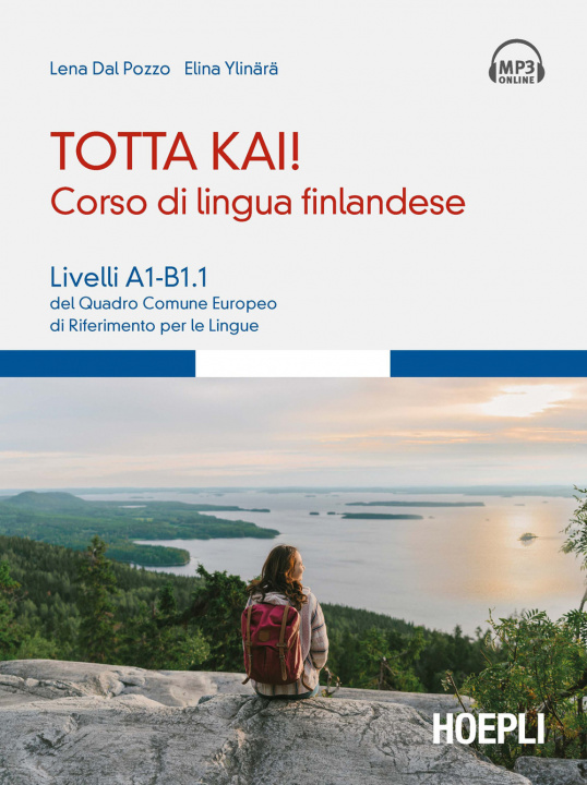Книга Totta kai! Corso di lingua finlandese. Livelli A1-B1.1 del quadro comune europeo di riferimento per le lingue Lena Dal Pozzo