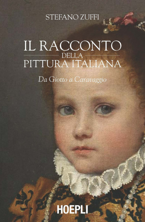 Könyv racconto della pittura italiana. Da Giotto a Caravaggio Stefano Zuffi